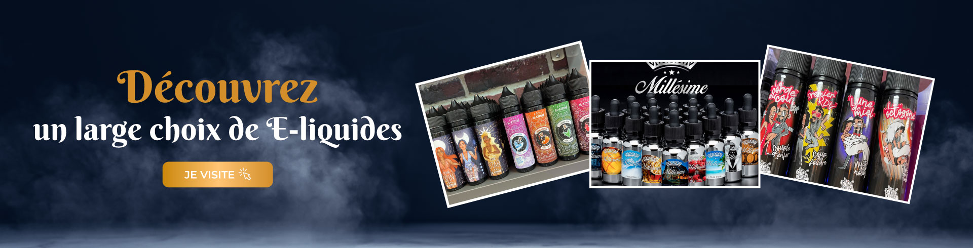 Dcouvrez nos E-liquides